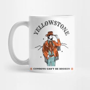 Yellowstone Cowboys Can't Be Broken Mug